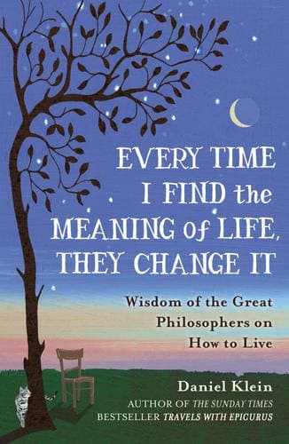 書籍封面:Daniel Klein 著《Every Time I Find the Meaning of Life, They Change It》